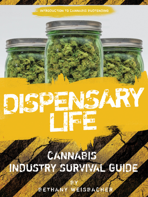 Title details for Dispensary Life by Bethany Weisbacher - Available